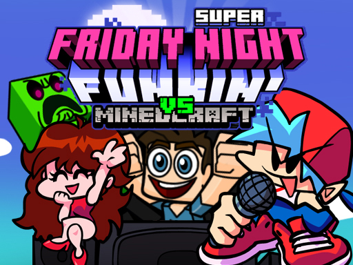 Play and dance to the rhythm with Super Friday Night Funkin vs Minecraft